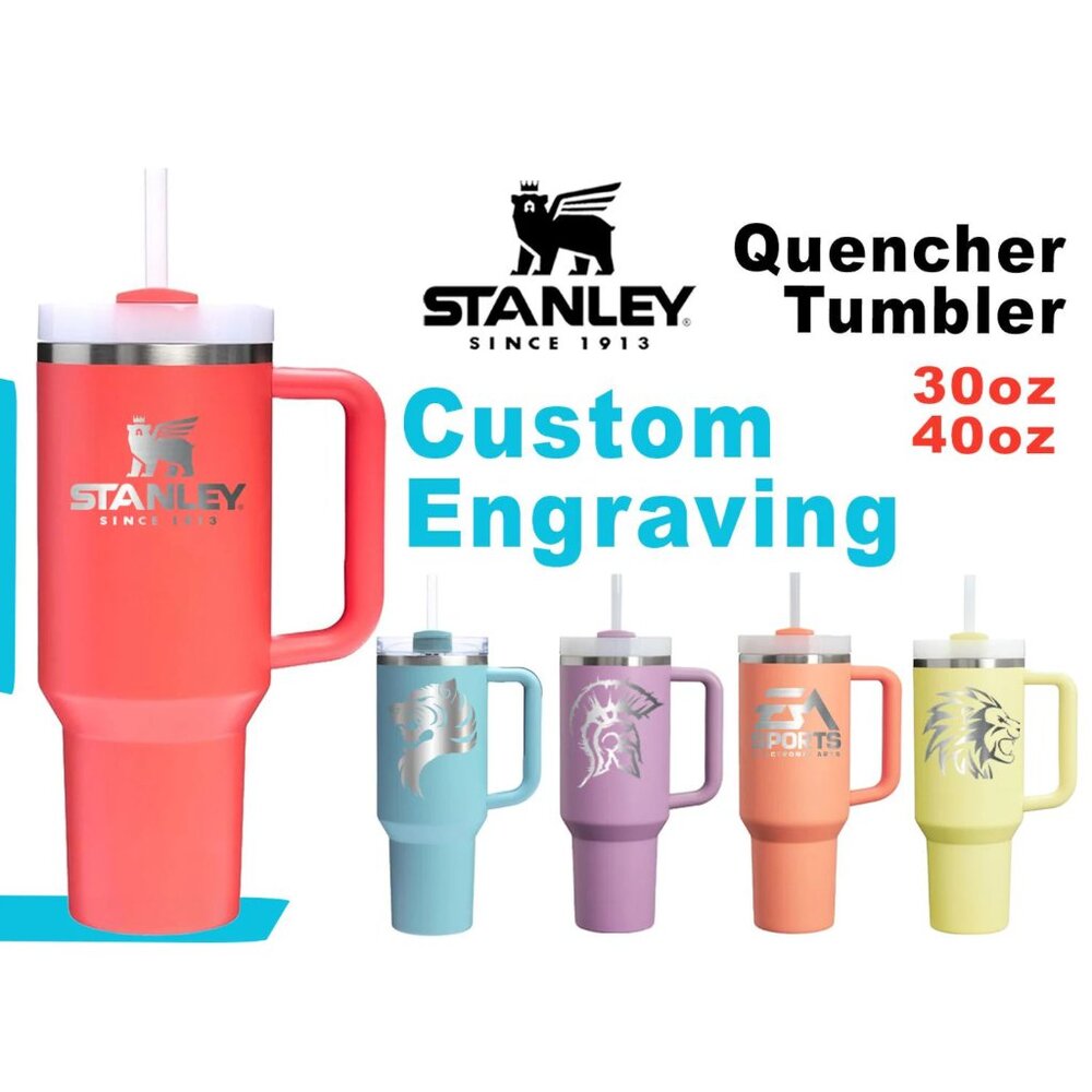 Stanley Quencher H2.0 Tumbler: Laser Engraved Stainless Steel, 30oz/40oz